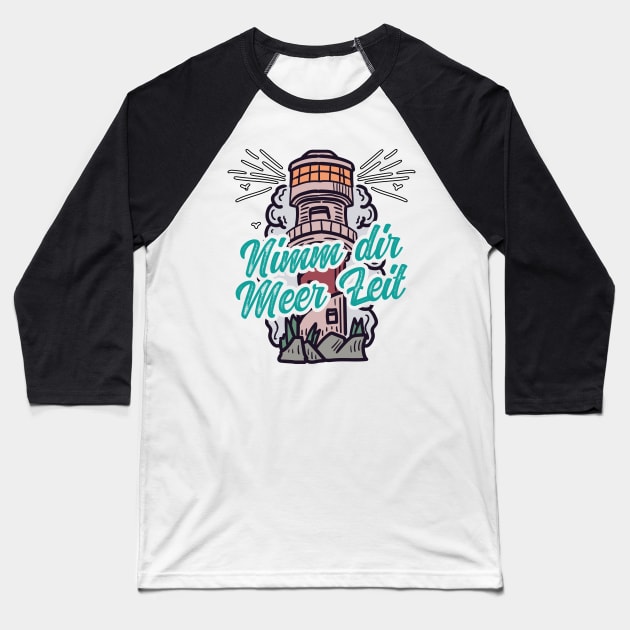 Nimm Dir Meer Zeit Leuchtturm mit Möwen Baseball T-Shirt by star trek fanart and more